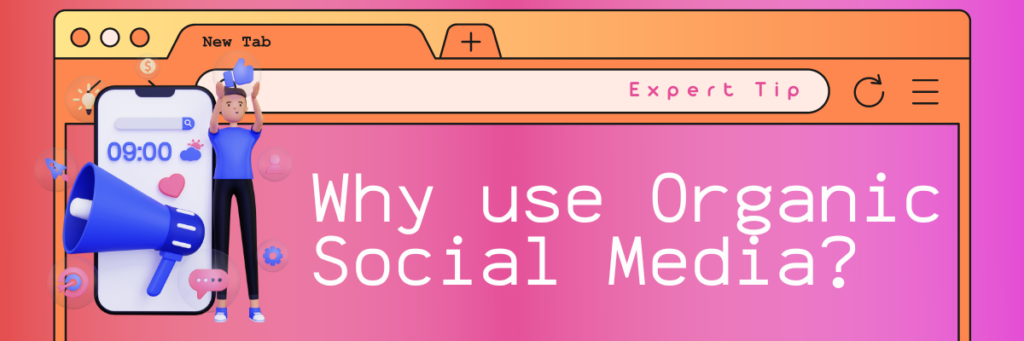 Advantages Of Organic Social Media
